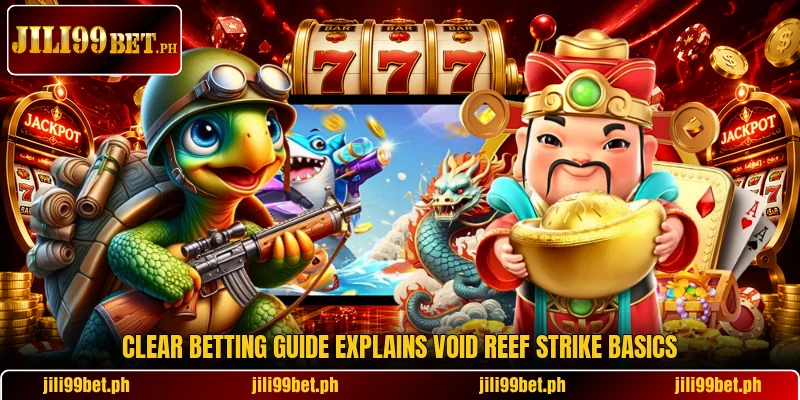 Clear betting guide explains Void Reef Strike basics