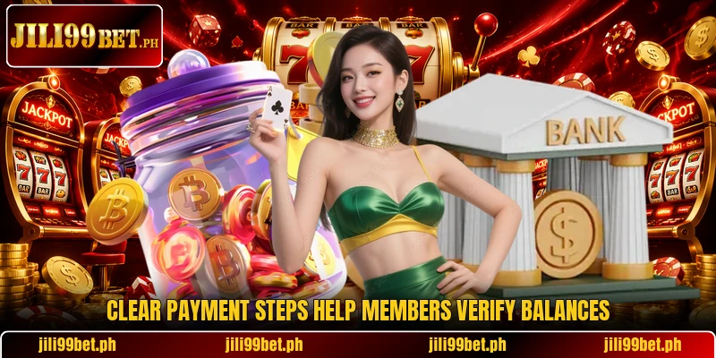 Clear payment steps help members verify balances Clear payment steps help members verify balances