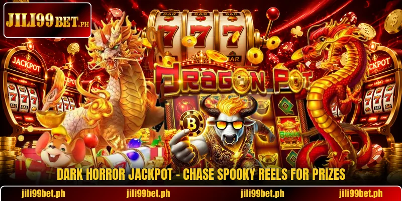 Dark Horror Jackpot - Chase Spooky Reels For Prizes
