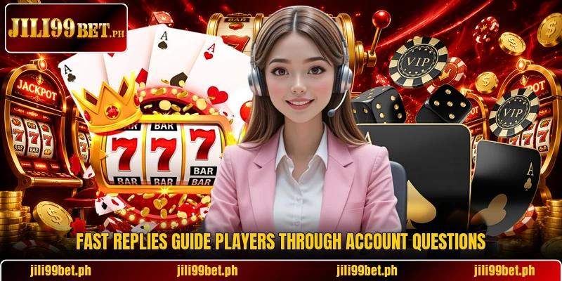 Fast replies guide players through account questions