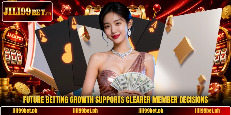 Future betting growth supports clearer member decisions