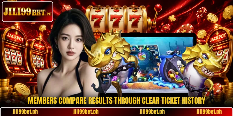 Members compare results through clear ticket history Members compare results through clear ticket history
