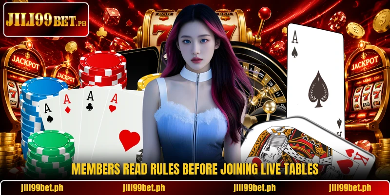 Members read rules before joining live tables
