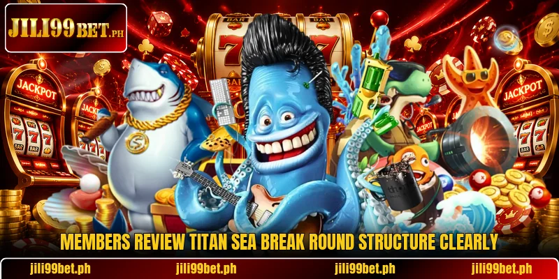 Members review Titan Sea Break round structure clearly Members review Titan Sea Break round structure clearly