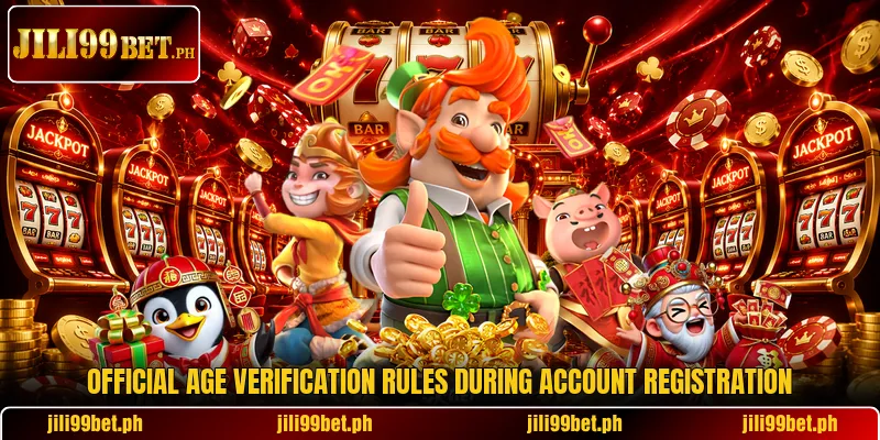 Official age verification rules during account registration