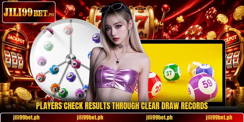 Players check results through clear draw records Players check results through clear draw records
