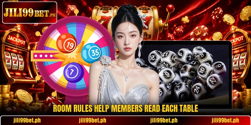 Room rules help members read each table